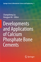 He, He, Hongyan He, Changshen Liu, Changsheng Liu - Developments and Applications of Calcium Phosphate Bone Cements