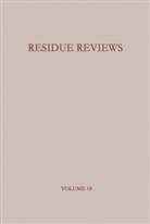Francis a Gunther, Francis A. Gunther - Residue Reviews / Rückstands-Berichte