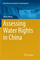 Yahua Wang - Assessing Water Rights in China