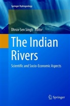 Dhru Sen Singh, Dhruv Sen Singh, Dhruv Sen Singh - The Indian Rivers