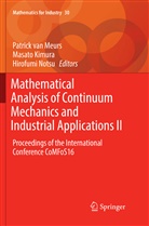 Masat Kimura, Masato Kimura, Patrick van Meurs, Hirofumi Notsu, Patrick van Meurs - Mathematical Analysis of Continuum Mechanics and Industrial Applications II