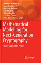 Dung Hoang Duong, Kazufumi Kimoto, Noboru Kunihiro, Tsuyoshi Takagi, Keisuke Tanaka, Keisuke Tanaka et al... - Mathematical Modelling for Next-Generation Cryptography