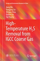 Yaji Huang, Dongjin Liu, Dongjing Liu, Qizhen Liu, Jian Wu, Jiang Wu... - High-Temperature H2S Removal from IGCC Coarse Gas