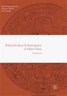 Yang Zhong - Political Culture and Participation in Urban China