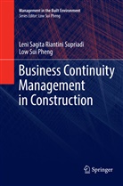Low Sui Pheng, Leni Sagita Riantin Supriadi, Leni Sagita Riantini Supriadi - Business Continuity Management in Construction