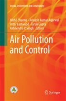 Avinash K. Agarwal, Avinash Kumar Agarwal, Peter Eastwood, Peter Eastwood et al, Tarun Gupta, Avinas Kumar Agarwal... - Air Pollution and Control
