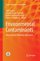 Avinash K. Agarwal, Avinash Kumar Agarwal, Rashmi Avinash Agarwal, Rash Avinash Agarwal et al, Tarun Gupta, Avinas Kumar Agarwal... - Environmental Contaminants