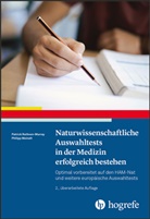 Philipp Meinelt, Patric Ruthven-Murray, Patrick Ruthven-Murray - Naturwissenschaftliche Auswahltests in der Medizin erfolgreich bestehen