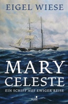 Eigel Wiese - Mary Celeste