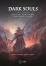 Damien Mecheri, Sylvain Romieu - Dark Souls: Beyond the Grave Volume 2: Bloodborne Â&#128;" Dark Souls III