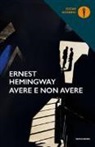 Ernest Hemingway - Avere non avere