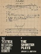 Samuel Beckett, Professor Stanley Gontarski, Stanley Gontarski - The Theatrical Notebooks of Samuel Beckett
