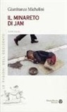 Gianfranco Michelini - Il minareto di Jam