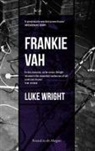 Luke Wright - Frankie Vah