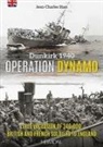 JEAN-CHARLES STASI, Jean-Charles Stasi, Jean-Charles (1961-....) Stasi - Dunkirk 1940 : operation Dynamo : the evacuation of 340.000 Britsh and French soldiers to England