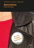 Christin Bischoff, Christine Bischoff, Carste Juwig, Carsten Juwig, Knoblauch, Hube Knoblauch... - Bekenntnisse