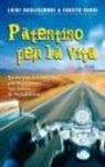 Luigi Guglielmoni, Fausto Negri - Patentino per la vita. Guida per il viaggio più importante con tanto di segnaletica