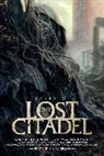 Ari Marmell, Natania Barron, Brandon Hodge, Kealan Patrick Burke, Chris Morris, Elizabeth Massie... - Tales of the Lost Citadel Anthology