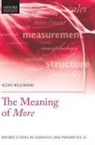 Alexis Wellwood, Alexis (Assistant Professor of Philosoph Wellwood, Alexis (Assistant Professor of Philosophy and Linguistics Wellwood - Meaning of More