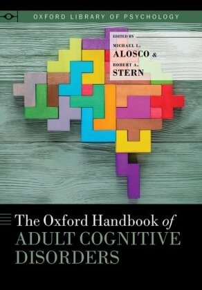 Michael L. (Postdoctoral Fellow Alosco, Michael L. Alosco, Michael L. (Postdoctoral Fellow Alosco, Robert A. Stern, Robert A. (Professor of Neurology Stern, … - Oxford Handbook of Adult Cognitive Disorders