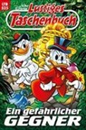 Lustiges Taschenbuch Nr. 525. Ein gefährlicher Gegner