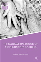Geoffre Scarre, Geoffrey Scarre - The Palgrave Handbook of the Philosophy of Aging