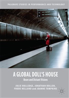 Jonatha Bollen, Jonathan Bollen, Frode Helland, Frode et Helland, Juli Holledge, Julie Holledge... - A Global Doll's House