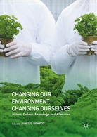 James S. Ormrod, Jame S Ormrod, James S Ormrod - Changing our Environment, Changing Ourselves