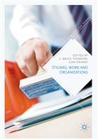Bruce Thomson, S Bruce Thomson, Grandy, Grandy, Gina Grandy, S. Bruce Thomson - Stigmas, Work and Organizations