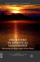 Scott T. Allison, George R. Goethals, Craig T. Kocher, George R Goethals, Crai T Kocher, Craig T Kocher - Frontiers in Spiritual Leadership