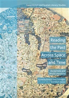Brend Deen Schildgen, Brenda Deen Schildgen, Hexter, Hexter, Ralph Hexter, Brenda Deen Schildgen - Reading the Past Across Space and Time