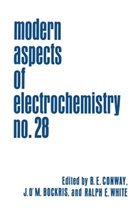 John O'M Bockris, John O'M. Bockris, Brian E. Conway, Bria E Conway, Ralph E White, Ralph E. White - Modern Aspects of Electrochemistry