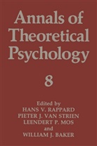 William J. Baker, Piete J van Strien, Leendert P. Mos, Leendert P Mos et al, Hans van Rappard, Pieter J. van Strien... - Annals of Theoretical Psychology