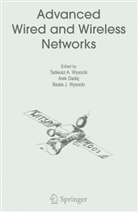 Are Dadej, Arek Dadej, Beata J Wysocki, Beata J. Wysocki, Tadeusz A. Wysocki - Advanced Wired and Wireless Networks