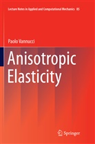 Paolo Vannucci - Anisotropic Elasticity