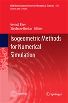 Gerno Beer, Gernot Beer, Bordas, Bordas, Stéphane Bordas - Isogeometric Methods for Numerical Simulation