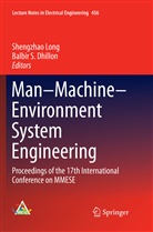 Balbir S. Dhillon, Shengzha Long, Shengzhao Long, S Dhillon, S Dhillon - Man-Machine-Environment System Engineering