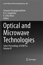 G Sangeetha, R G Sangeetha, Gnanam Gnanagurunathan, K. Usha Kiran, R. G. Sangeetha, R.G. Sangeetha... - Optical And Microwave Technologies