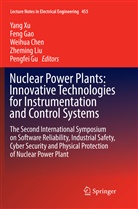 Weihua Chen, Weihua Chen et al, Fen Gao, Feng Gao, Pengfei Gu, Zheming Liu... - Nuclear Power Plants: Innovative Technologies for Instrumentation and Control Systems