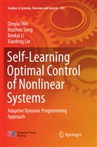 Benkai Li, Benkai et al Li, Xiaofeng Lin, Ruizhu Song, Ruizhuo Song, Qingla Wei... - Self-Learning Optimal Control of Nonlinear Systems