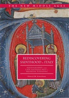 Edward M Schoolman, Edward M. Schoolman - Rediscovering Sainthood in Italy