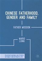 Mario Liong - Chinese Fatherhood, Gender and Family