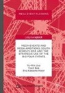 Yooi Bae, Yooil Bae, Yu-Mi Joo, Yu-Min Joo, Eva Kassens-Noor - Mega-Events and Mega-Ambitions: South Korea's Rise and the Strategic Use of the Big Four Events