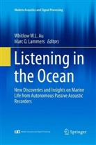 Whitlow W. L. Au, Marc O. Lammers, O Lammers, O Lammers, Whitlo W L Au, Whitlow W L Au - Listening in the Ocean