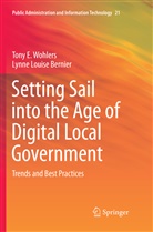 Lynne Louise Bernier, Tony Wohlers, Tony E Wohlers, Tony E. Wohlers - Setting Sail into the Age of Digital Local Government