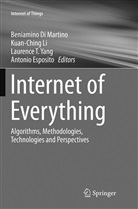 Beniamino Di Martino, Antonio Esposito, Kuan-Chin Li, Kuan-Ching Li, Laurence T Yang et al, Laurence T Yang... - Internet of Everything