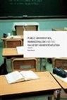 Rob Watts - Public Universities, Managerialism and the Value of Higher Education