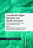 Alberto Amaral, Maria Joao Rosa, Maria João Rosa, Cláudi S Sarrico, Cláudia S Sarrico, Claudia S. Sarrico... - Cross-Border Higher Education and Quality Assurance
