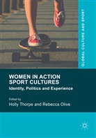 Olive, Olive, Rebecca Olive, Holl Thorpe, Holly Thorpe - Women in Action Sport Cultures