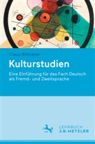 Altmayer, Claus Altmayer - Kulturstudien